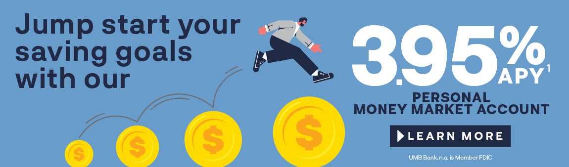Money Market 3.95% APY offer click to learn more